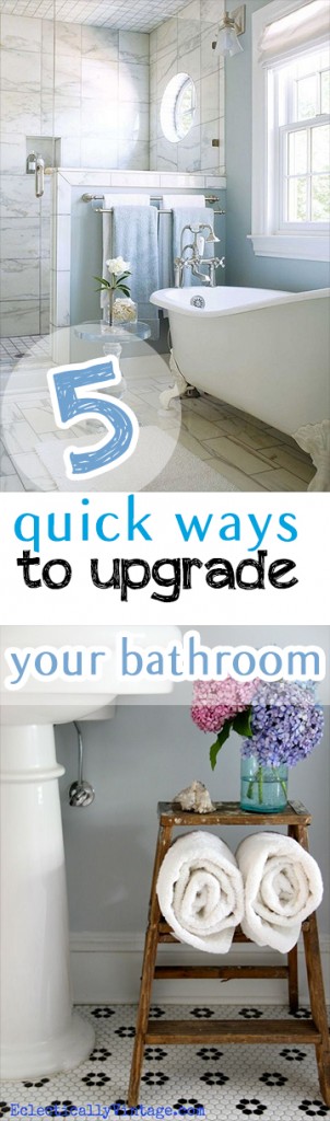 5 Quick Ways to Upgrade Your Bathroom (1)
