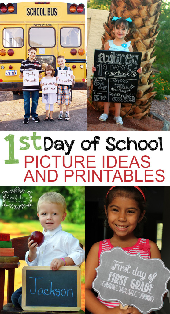 1st Day of School Picture Ideas and Printables