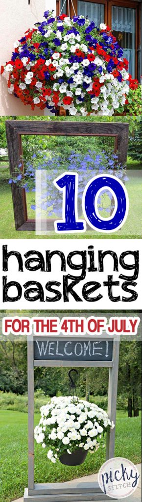 10 Hanging Baskets for the 4th of July| Hanging Baskets, Holiday Hanging Baskets, 4th of July Hanging Baskets, Outdoor Hanging Baskets, Container Gardening, DIY Outdoor Hanging Baskets, Summer, Summer Holiday, Popular Pin