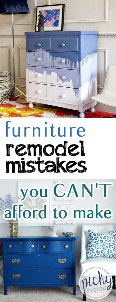 Furniture Remodel Mistakes You CAN'T Afford to Make - Picky Stitch| Furniture Remodel, DIY Furniture Remodel, Furniture DIYs, DIY Furniture, DIY Furniture, Furniture Remodeling, Easy Furniture Remodel, Popular Pin #DIYFurniture #FurnitureRemodeling