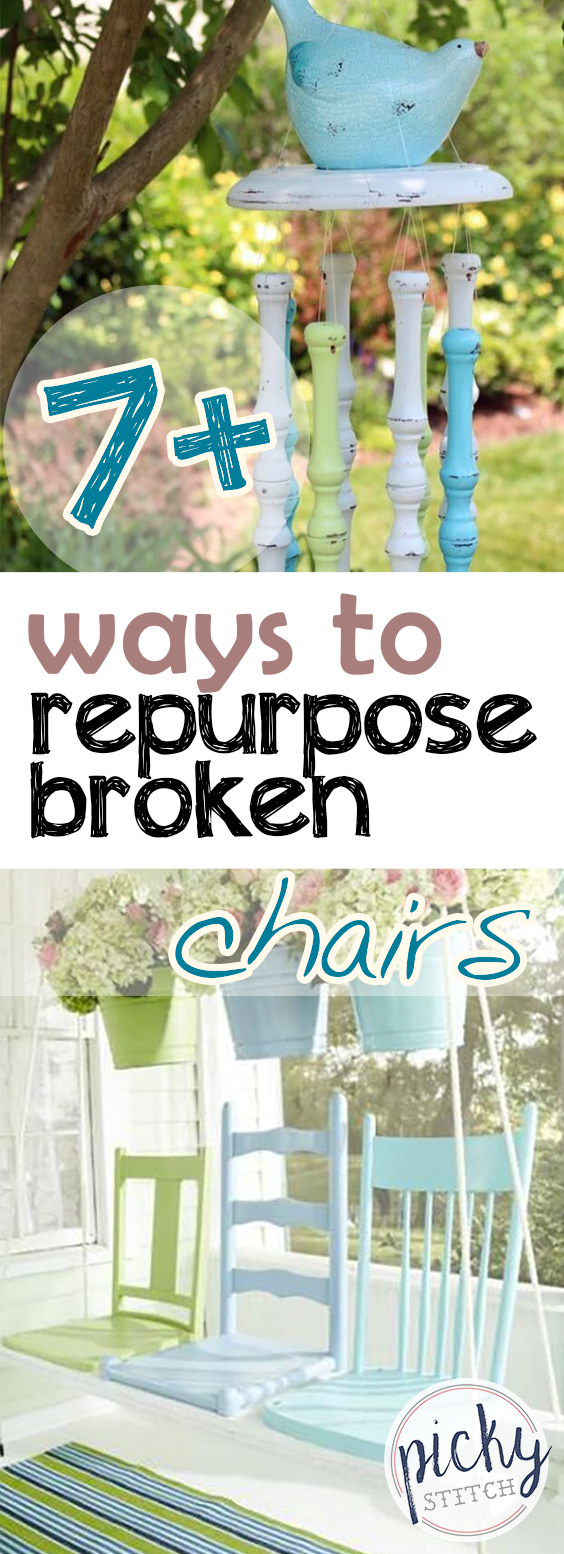 7+ Ways to Repurpose Broken Chairs • Picky Stitch
