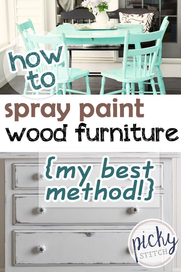 How To Spray Paint Wood Furniture My Best Method Picky Stitch - Is It Best To Spray Paint Furniture