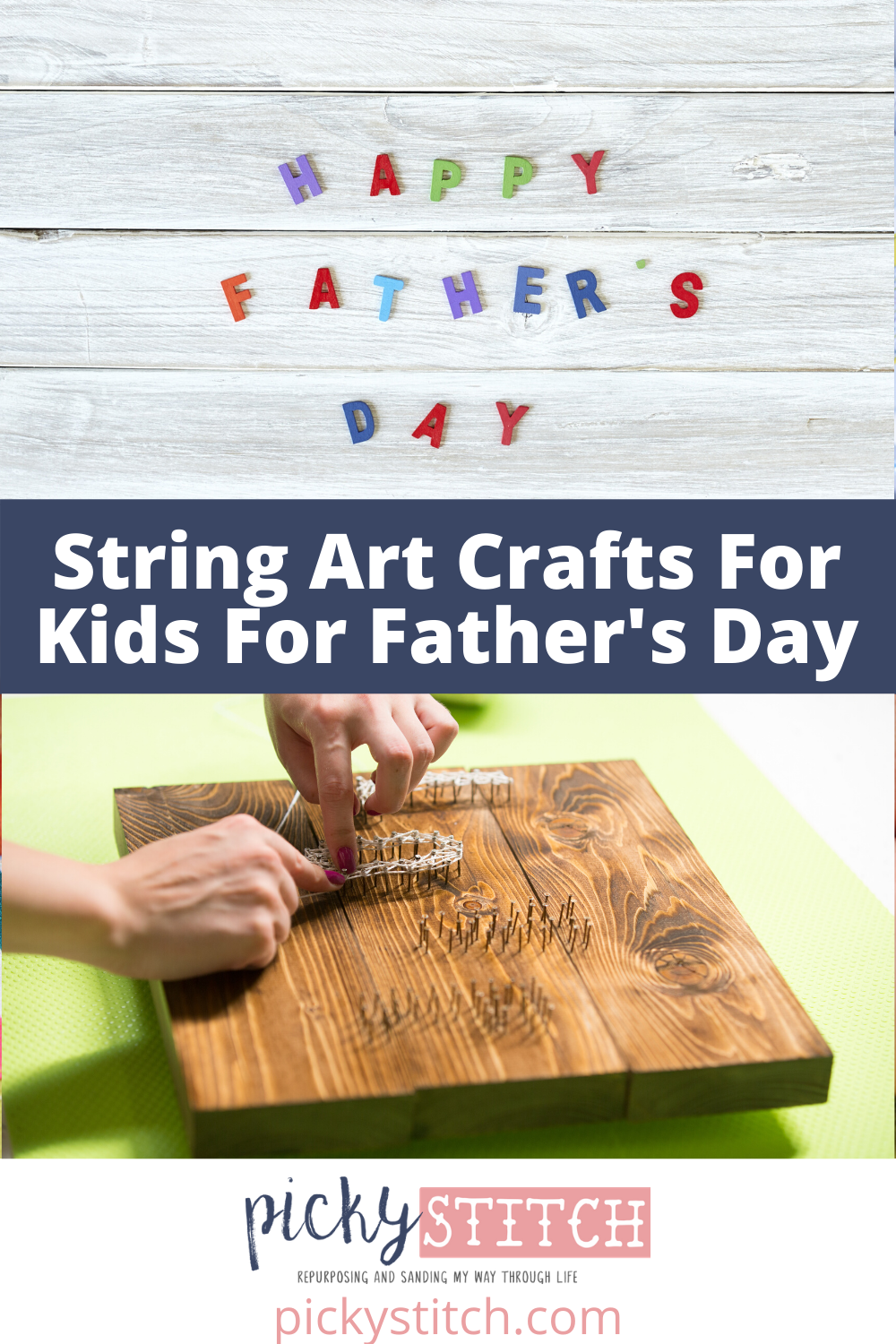 Celebrate Father's Day is style. Let the kids show Dad how much they love him with one of these string art crafts for kids. They are cute and will mean so much to the guy who works so hard to support the family. #kidsgiftsforfathersday #stringartcraftsforkids #fathersday #pickystitchblog